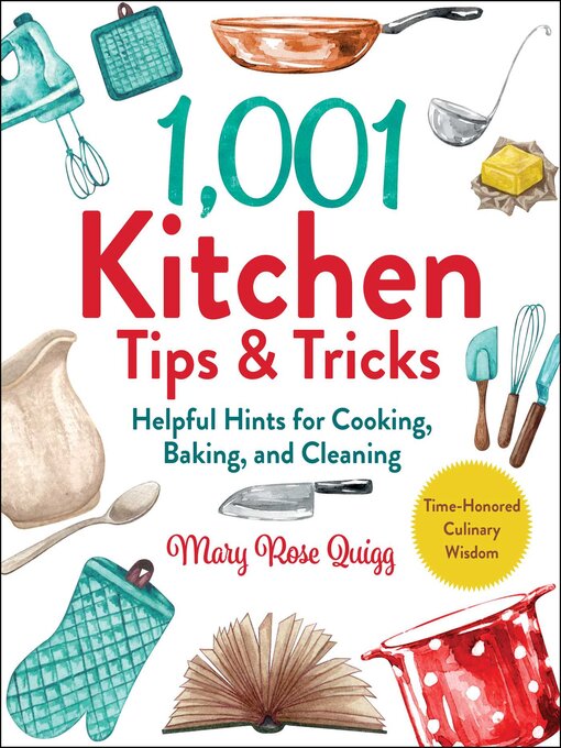 Title details for 1,001 Kitchen Tips & Tricks by Mary Rose Quigg - Wait list